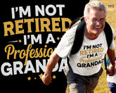 Funny I’m Not Retired Grandad Official Grandpa Retirement Announcement Joke Tee